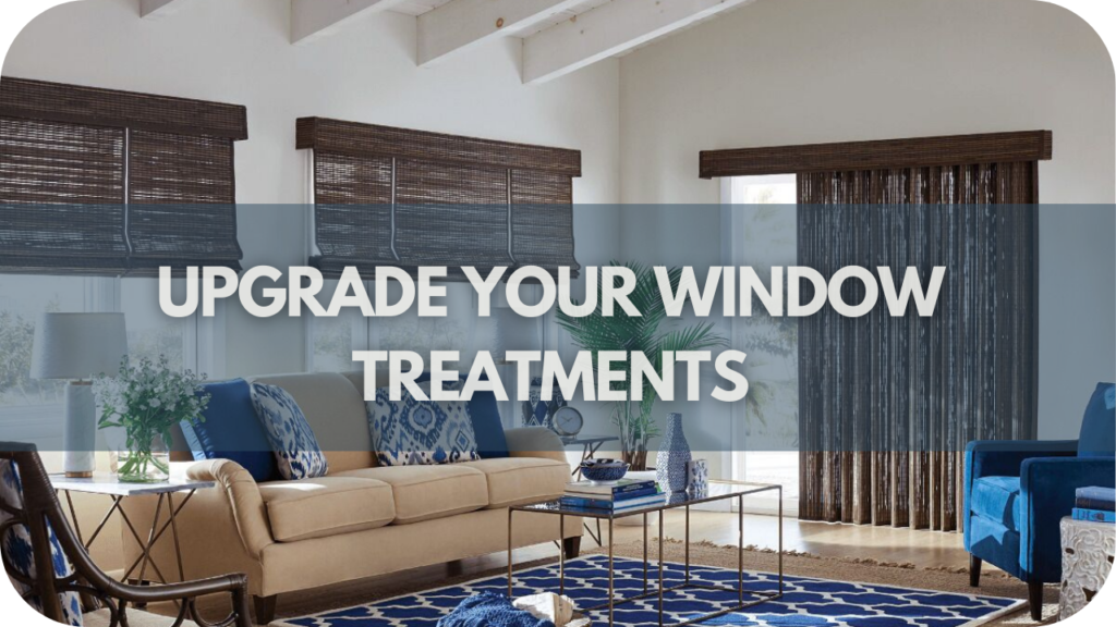 Upgrade your window treatment