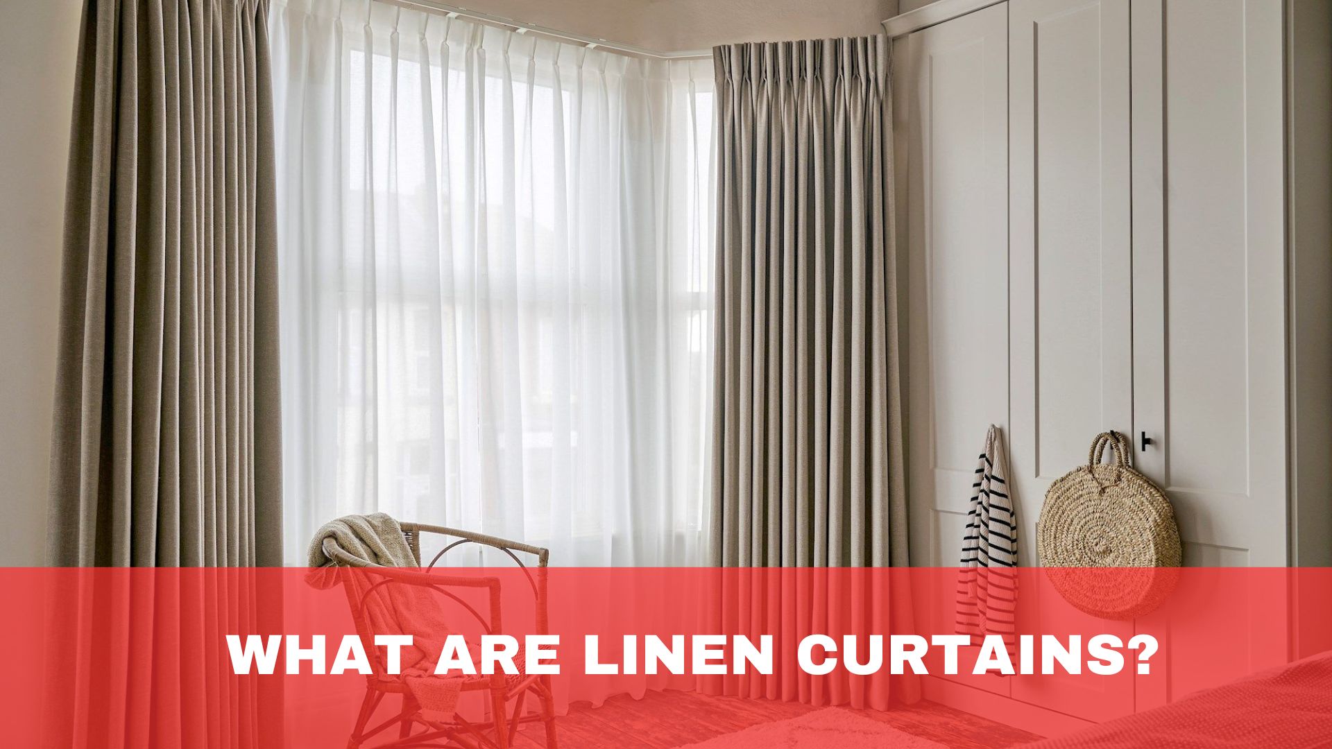 What Are Linen Curtains?