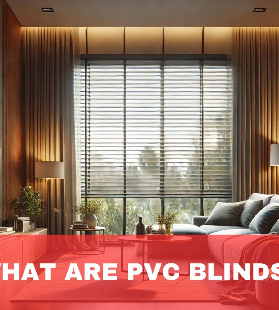 What Are PVC Blinds?