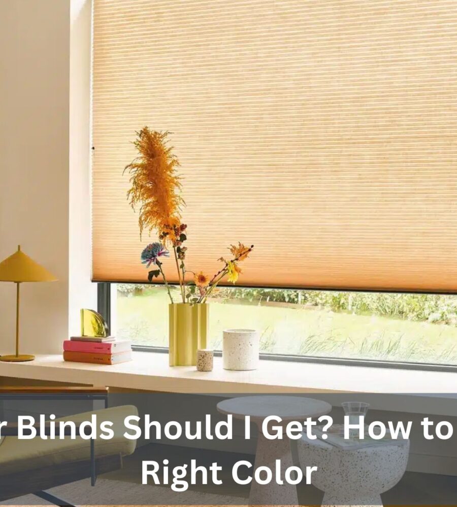 What Colour Blinds Should I Get? How to Choose The Right Colour