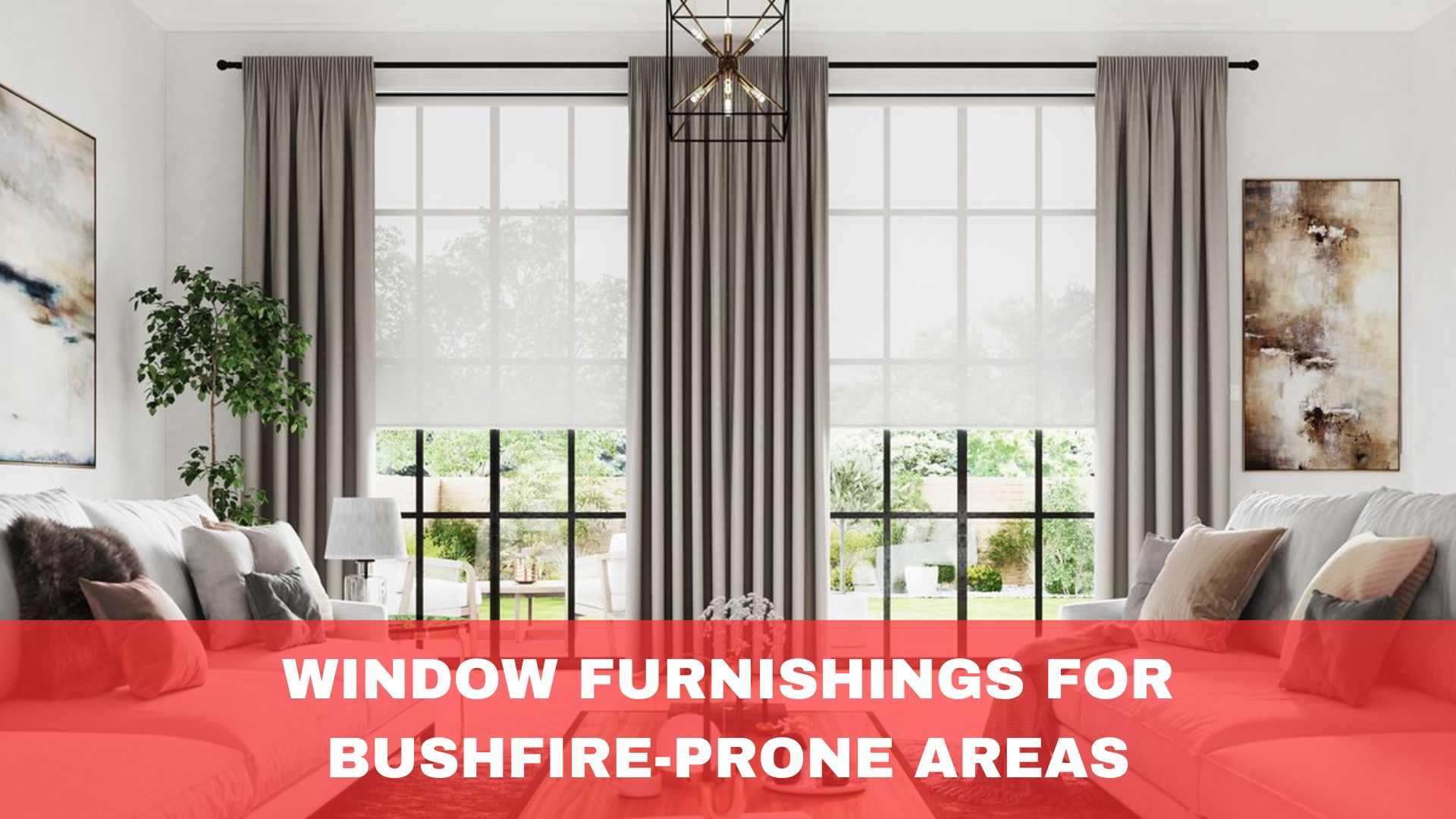 Window Furnishings for Bushfire-Prone Areas