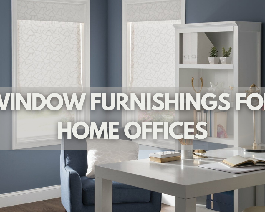 Window Furnishings for Home Offices