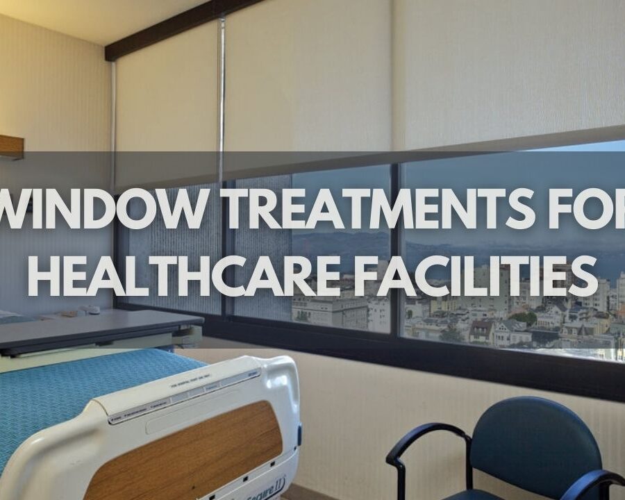 Window Treatments for Healthcare Facilities