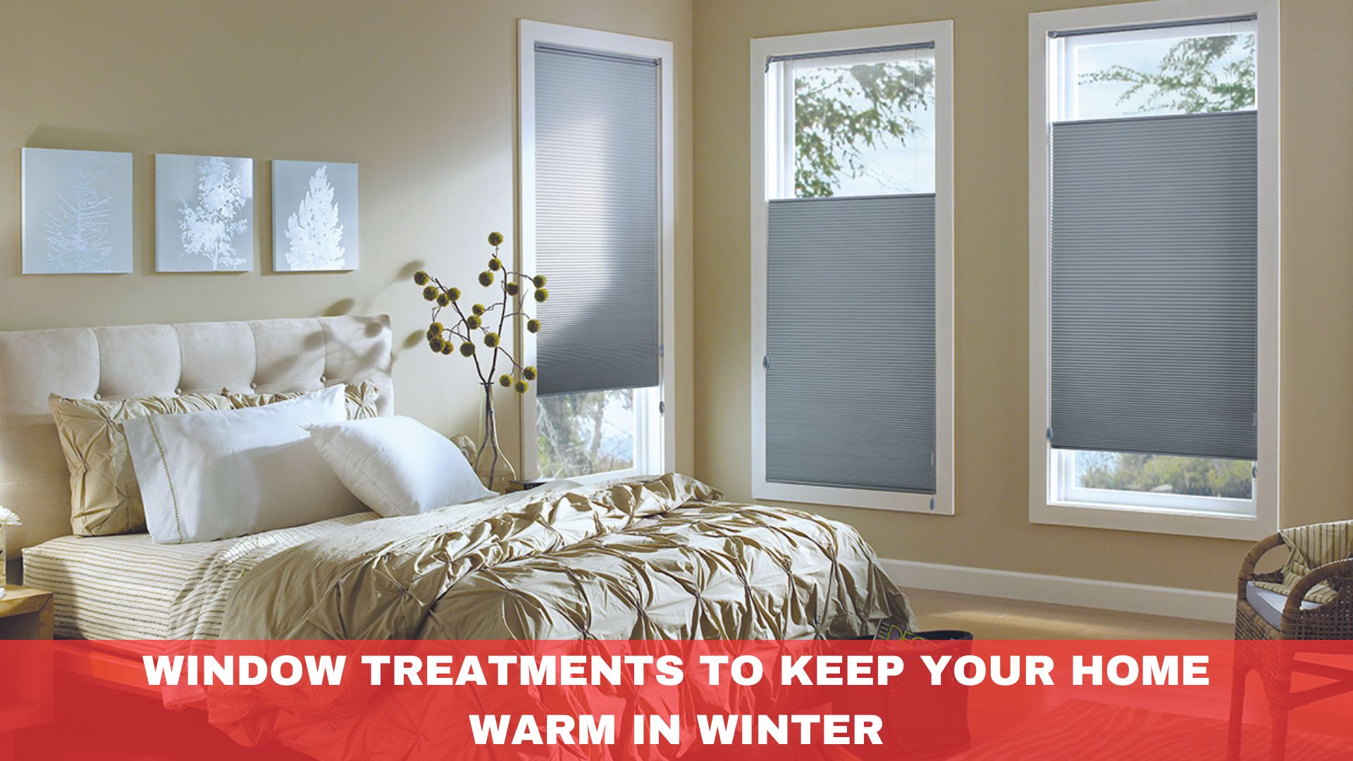 Window Treatments to Keep Your Home Warm in Winter