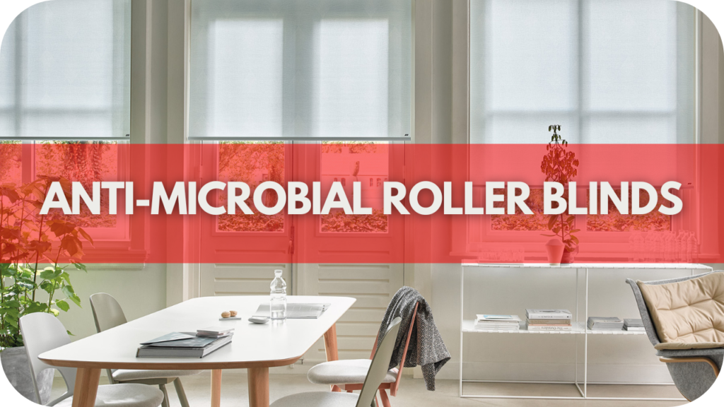 Anti-Microbial Roller Blinds