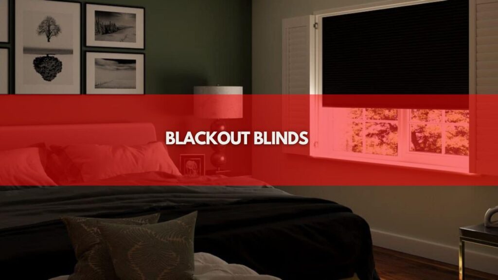 Blackout Blinds