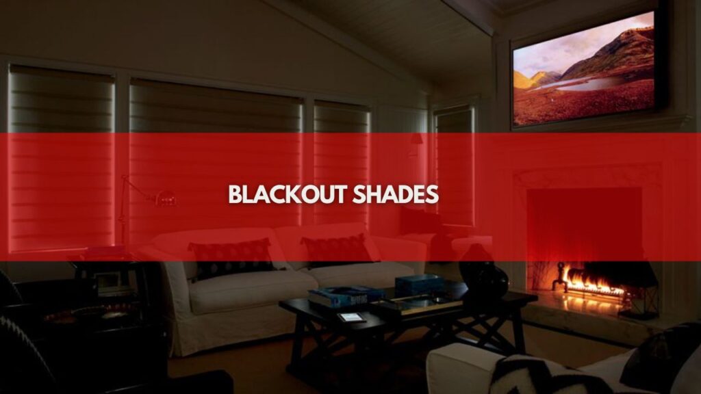 Blackout shades