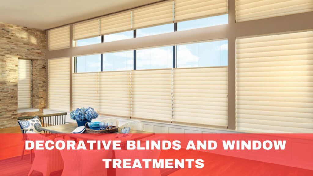  decorative blinds and window treatments