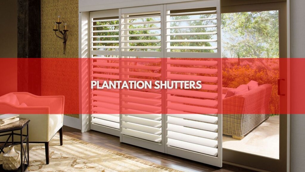 Plantation shutters