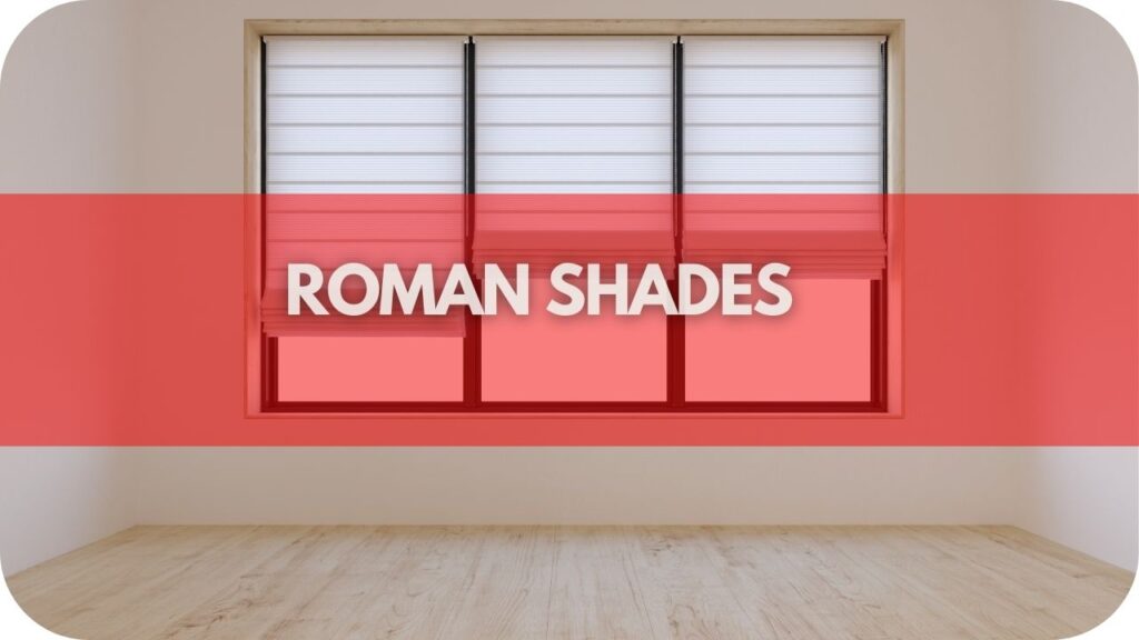 Roman shades