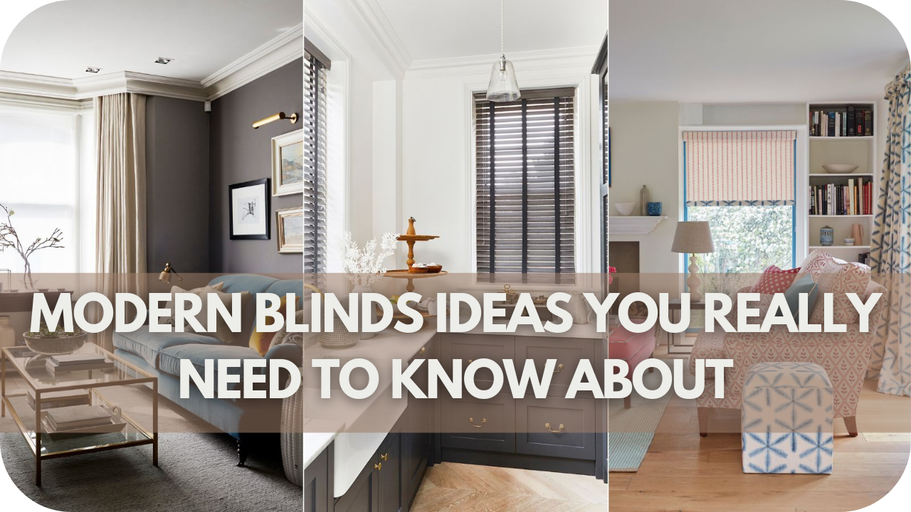 Modern Blinds Ideas You Really Need to Know About