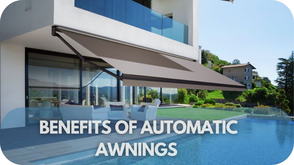 Key Benefits of Automatic Awnings