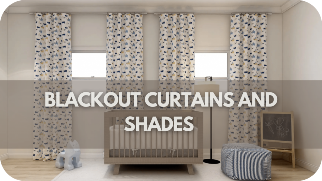 Blackout curtains and shades 