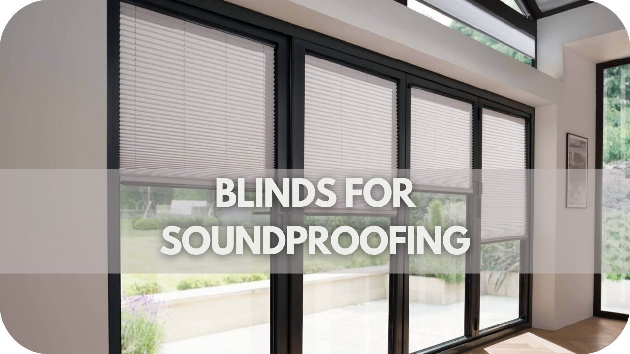 Blinds For Soundproofing