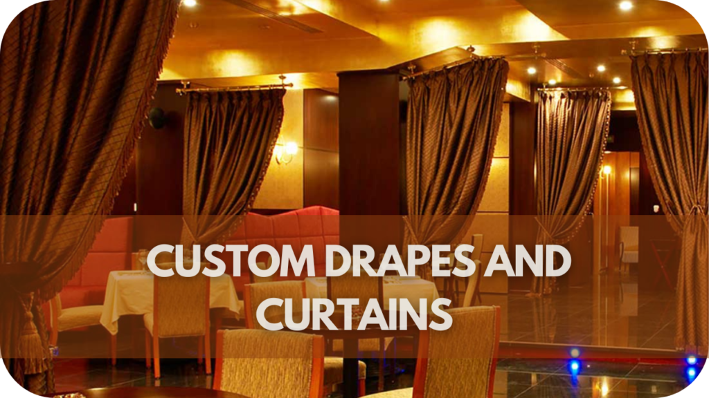  Custom Drapes and Curtains