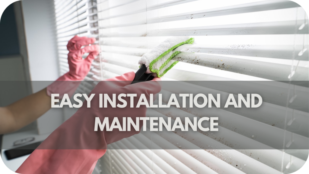 Easy Installation and Maintenance