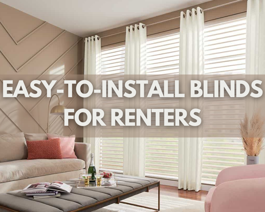 Easy-to-Install Blinds for Renters