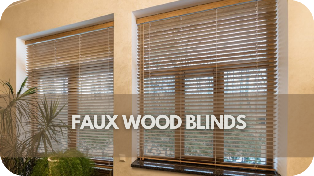 Faux Wood Blinds