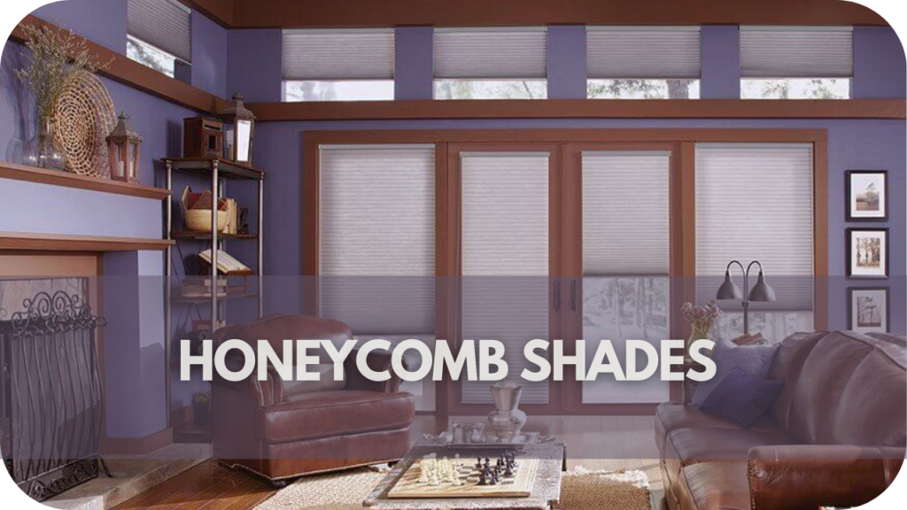 Honeycomb Shades