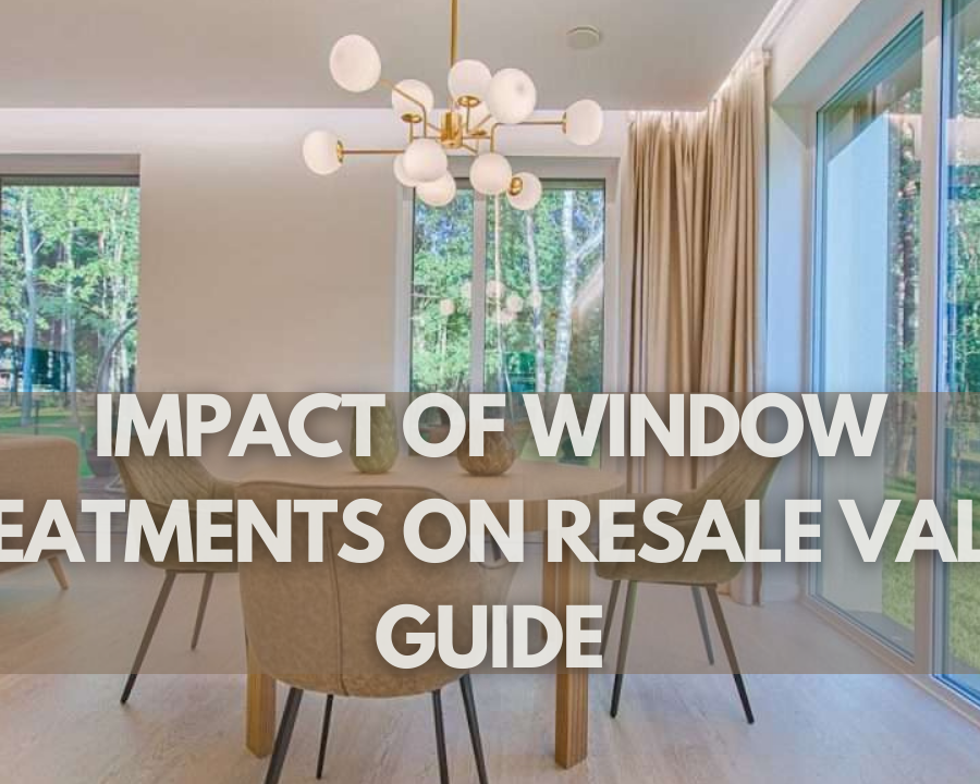 Impact of Window Treatments on Resale Value