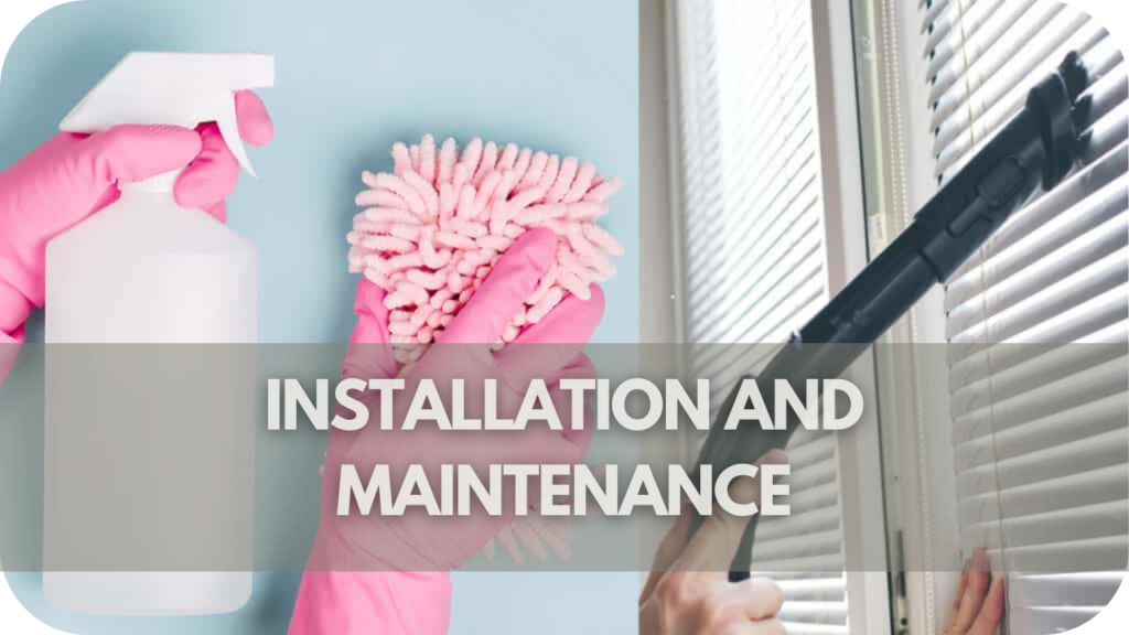 Installation and Maintenance