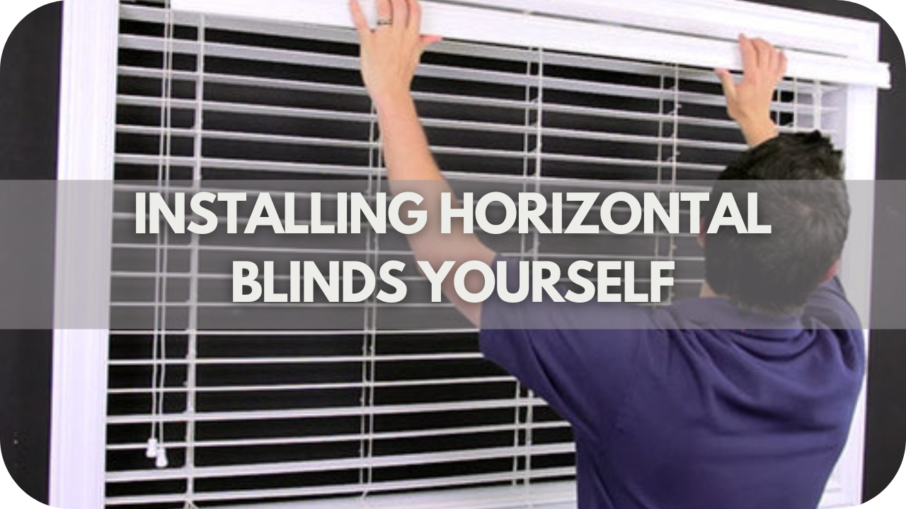 Installing Horizontal Blinds Yourself