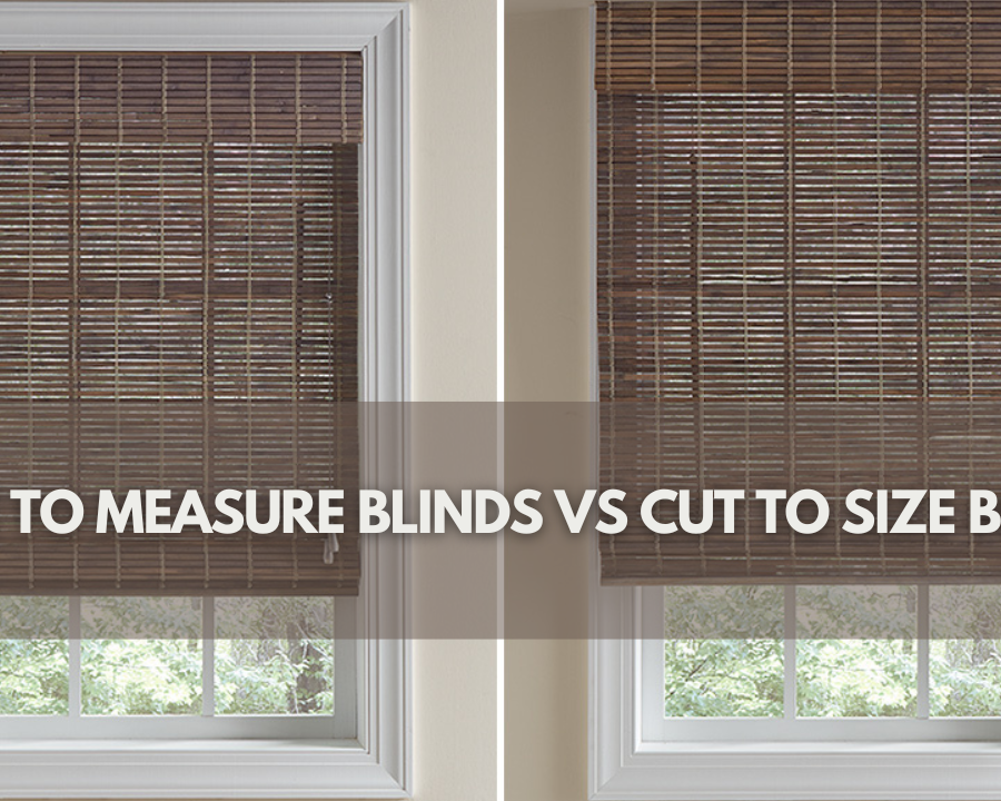 Made to Measure Blinds vs Cut to Size Blinds