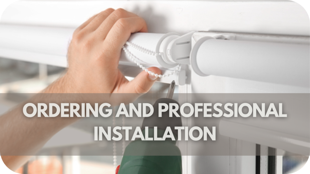 Ordering and Professional Installation