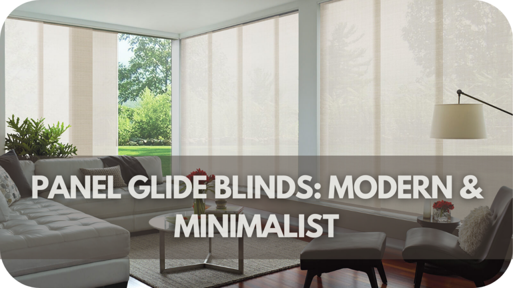 Panel Glide Blinds: Modern & Minimalist