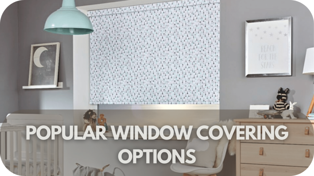 Popular Window Covering Options