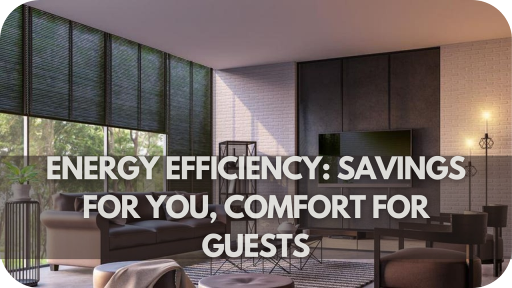 Energy Efficiency: Savings for You, Comfort for Guests