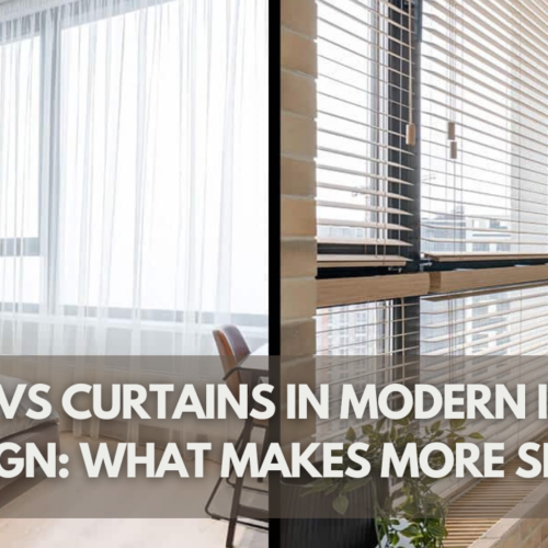 Shades vs Curtains in Modern Interior Design: What Makes More Sense?