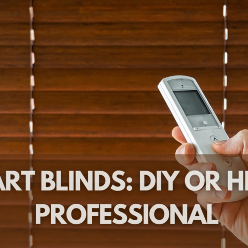 Can I Install Smart Blinds Myself, or Do I Need Professional Help?