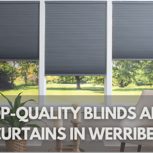 Find Top-Quality Blinds and Curtains in Werribee