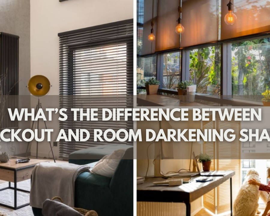 What’s the Difference Between Blackout and Room Darkening Shades?