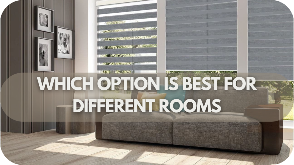 Which Option Is Best for Different Rooms?