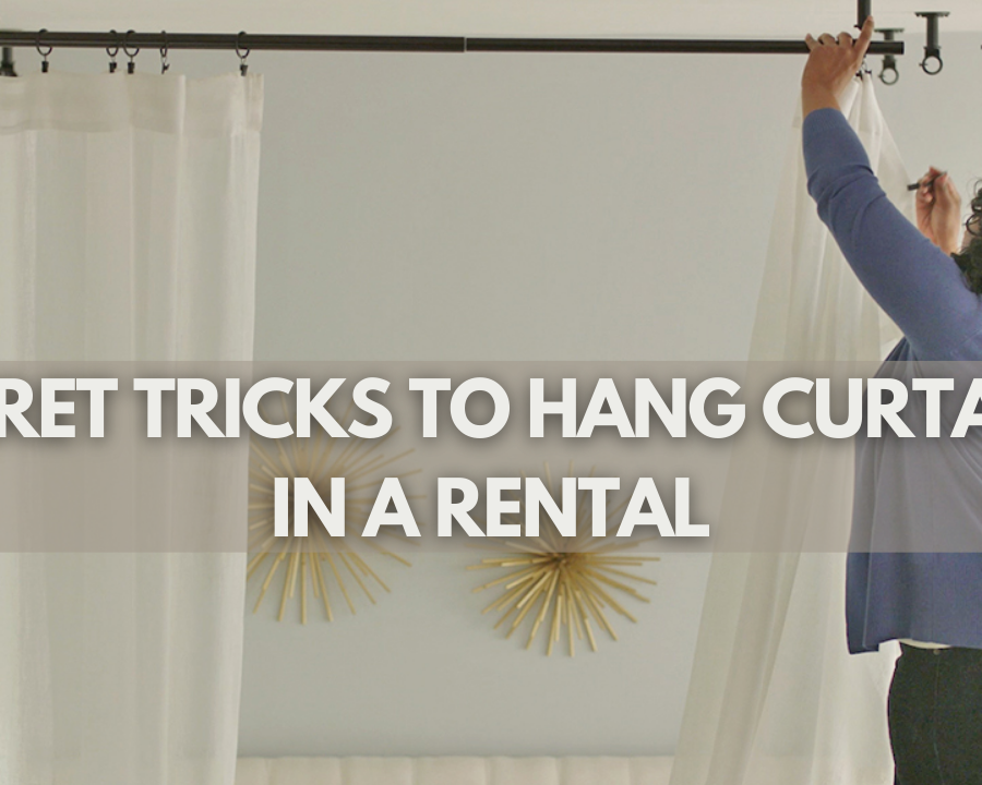 8 Secret Tricks to Hang Curtains in a Rental, No Damage!