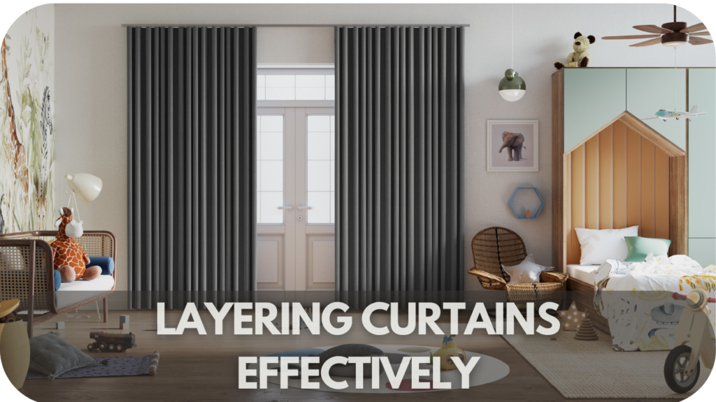 Layering Curtains Effectively