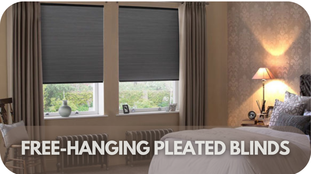 Free-Hanging Pleated Blinds