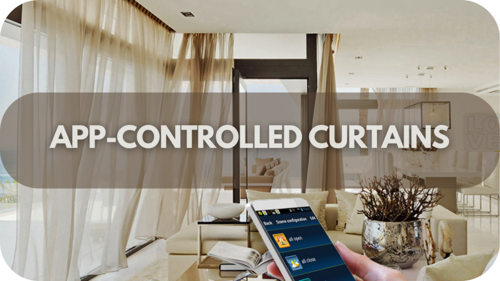 App-Controlled Curtains