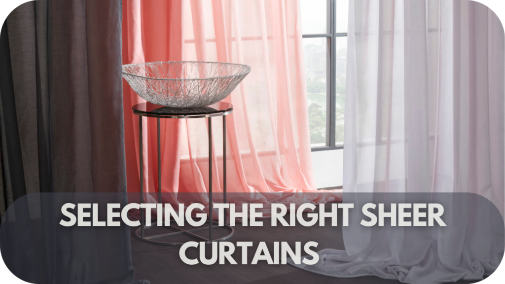 Selecting the Right Sheer Curtains for a Minimalist Aesthetic