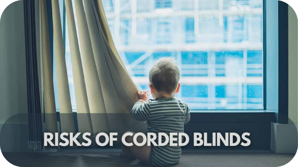 Risks of Corded Blinds