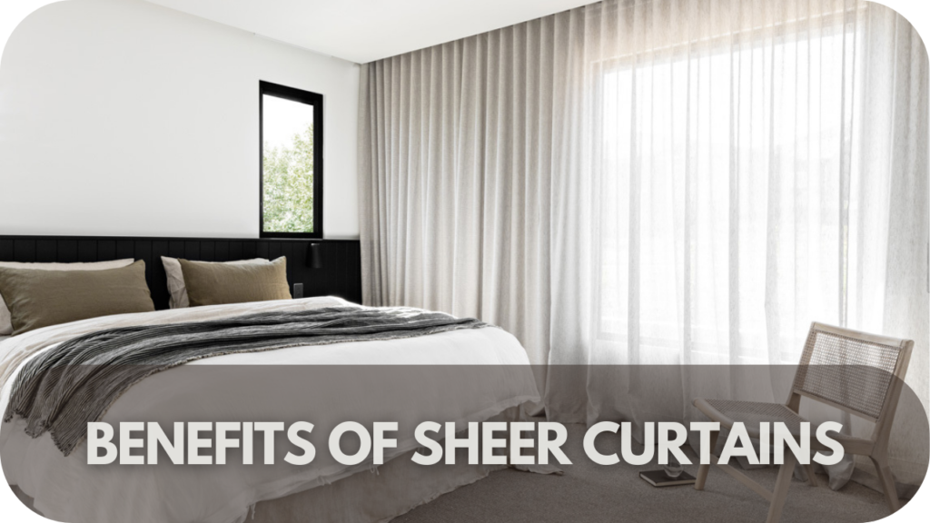 Benefits of Sheer Curtains