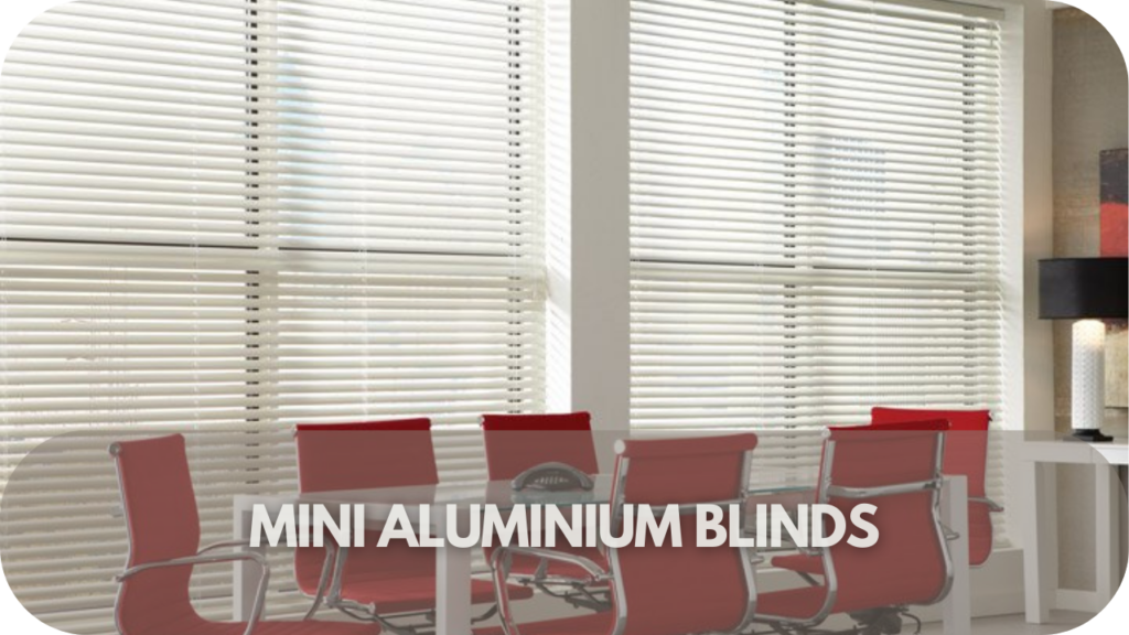 Mini Aluminium Blinds