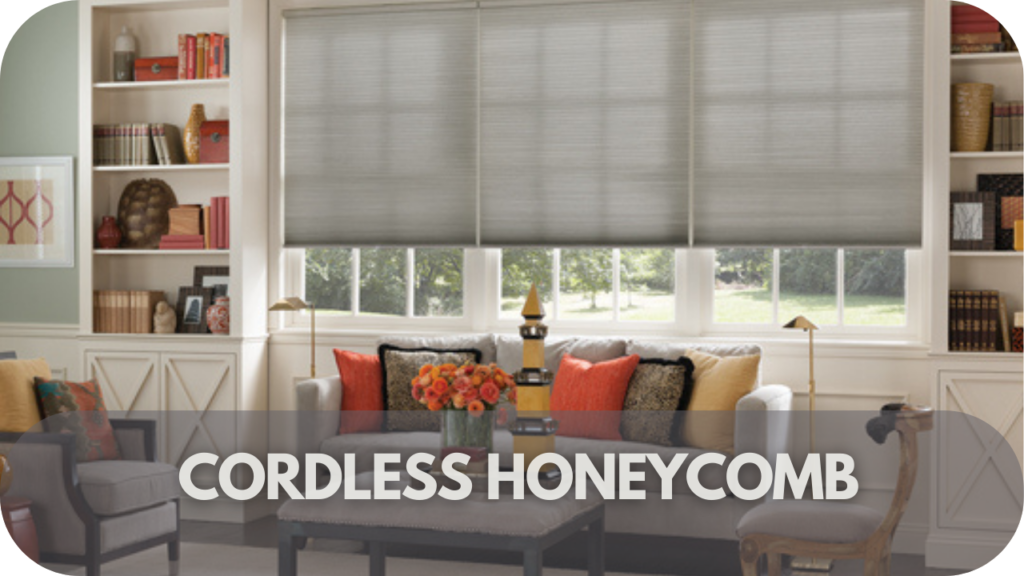 Cordless Honeycomb/Cellular Blinds