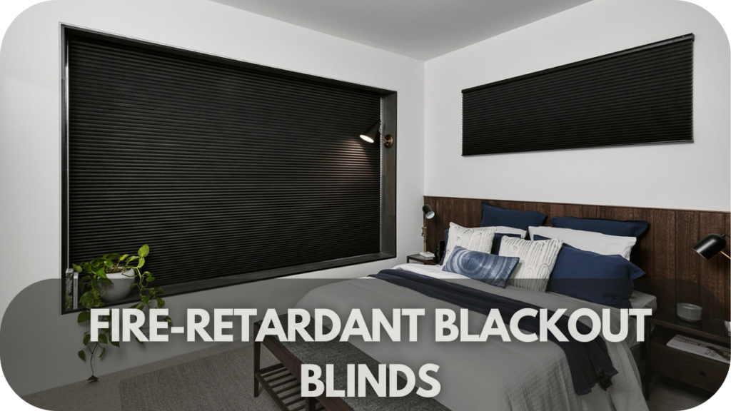 Fire-Retardant Blackout Blinds