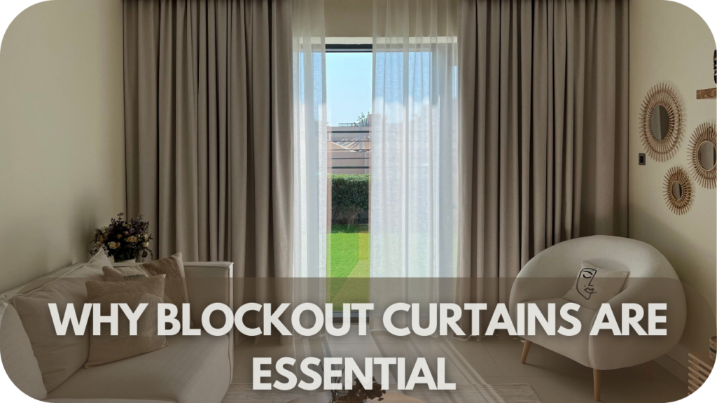 Why Blockout Curtains Are Essential for Sunbury Homes