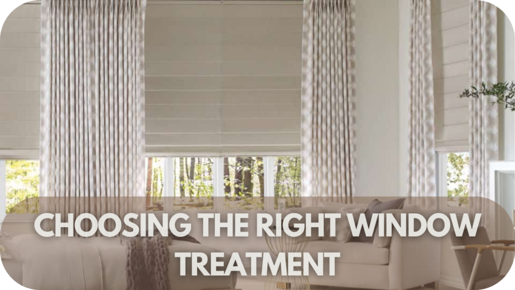 Choosing the Right Window Treatment