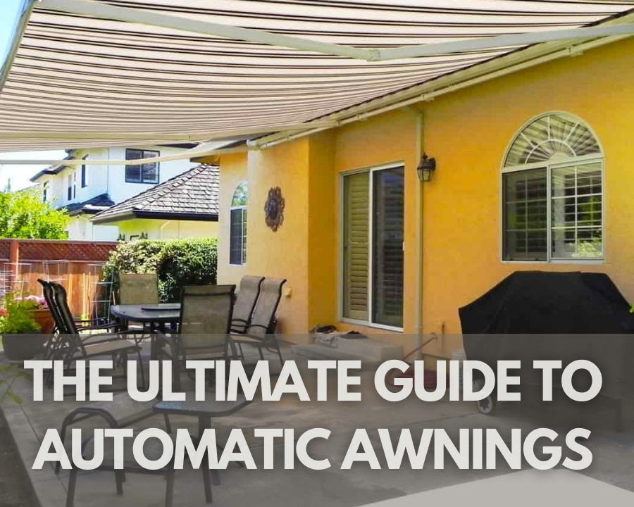 The Ultimate Guide to Automatic Awnings