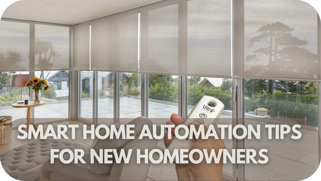 Essential Smart Home Automation Tips For New Homeowners